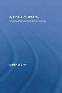 A Crisis of Waste? - Martin O'Brien