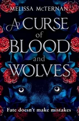 A Curse of Blood and Wolves. Book 1 - Melissa McTernan