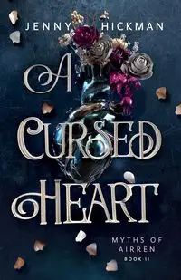 A Cursed Heart - Jenny Hickman