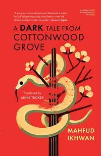 A Dark Tale From Cottonwood Grove - Ikhwan Mahfud