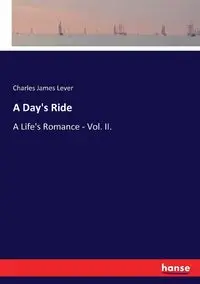 A Day's Ride - Charles James Lever