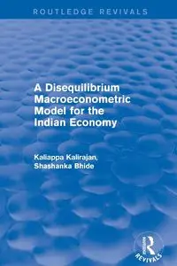 A Disequilibrium Macroeconometric Model for the Indian Economy - Kalirajan Kaliappa