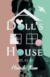 A Doll's House - Ibsen Henrik