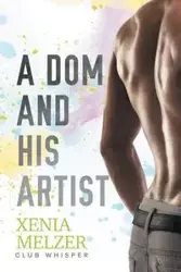 A Dom and His Artist - Xenia Melzer
