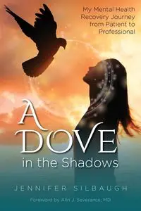 A Dove in the Shadows - Jennifer Silbaugh