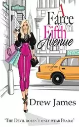 A Farce On Fifth Avenue - James Drew