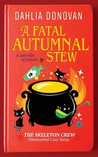 A Fatal Autumnal Stew - Donovan Dahlia