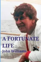 A Fortunate Life - Williams John