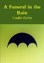 A Funeral in the Rain - Linda Vista