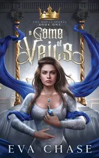 A Game of Veils - Chase Eva