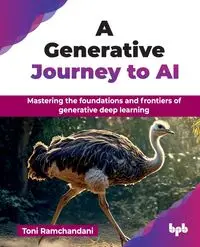 A Generative Journey to AI - Toni Ramchandani