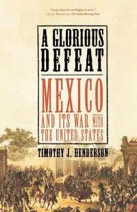 A Glorious Defeat - Timothy J. Henderson