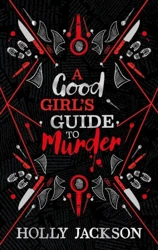 A Good Girl's Guide to Murder. Collectors Edition. Book 1 - Holly Jackson