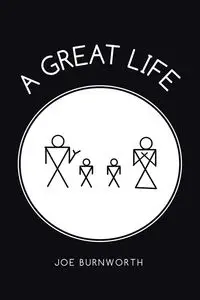 A Great Life - Joe Burnworth