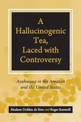 A Hallucinogenic Tea, Laced with Controversy - Peg Thoms