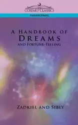 A Handbook of Dreams and Fortune-Telling - Zadkiel