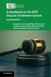 A Handbook on the WTO Dispute Settlement             System - WTO Secretariat