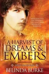 A Harvest of Dreams and Embers - Belinda Burke