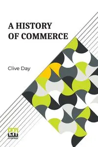 A History Of Commerce - Day Clive