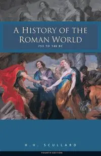 A History of the Roman World 753-146 BC - Scullard H.H.