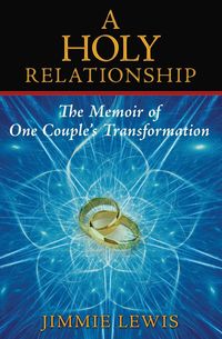 A Holy Relationship - Lewis Jimmie