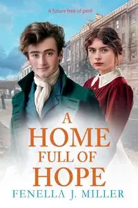 A Home Full of Hope - J Miller Fenella