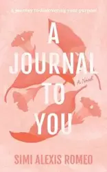 A Journal To You - Romeo Alexis Simi