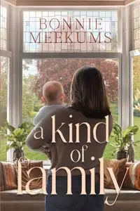 A Kind of Family - Bonnie Meekums