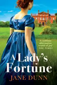 A Lady's Fortune - Jane Dunn