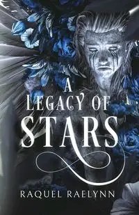 A Legacy of Stars - RAQUEL RAELYNN