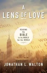 A Lens of Love - Walton Jonathan L.