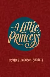 A Little Princess - Frances Burnett Hodgson