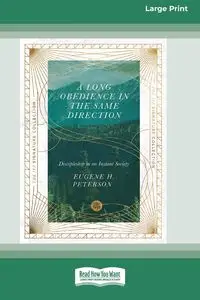 A Long Obedience in the Same Direction - Eugene H. Peterson