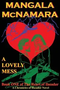 A Lovely Mess - McNamara Mangala