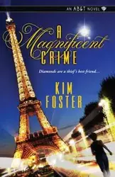 A Magnificent Crime - Foster Kim