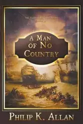 A Man of No Country - Allan Philip K