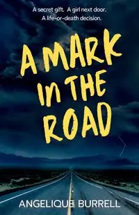 A Mark in the Road - Angelique Burrell