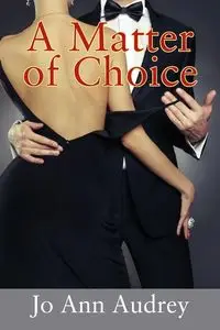 A Matter of Choice - Audrey Jo Ann