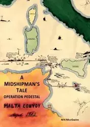 A Midshipman's Tale - Michael MccGwire Kane