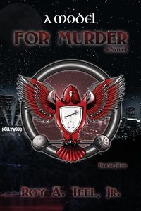 A Model for Murder - Teel Jr Roy A