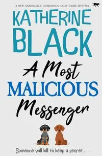 A Most Malicious Messenger - Katherine Black