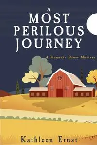 A Most Perilous Journey - Kathleen Ernst