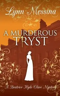 A Murderous Tryst - Lynn Messina