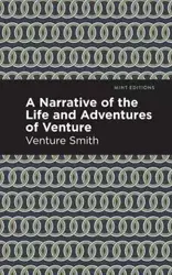 A Narrative of the Life and Adventure of Venture - Smith Venture