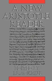 A New Aristotle Reader - Ackrill J. L.