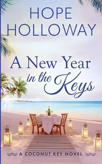 A New Year in the Keys - Hope Holloway