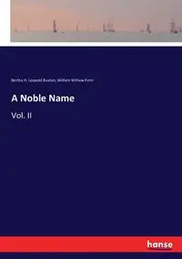 A Noble Name - Bertha Leopold H. Buxton