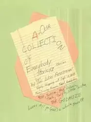 A=Our Collection of Everybody Storieyz (Stories) - Tori Lakes-Freedman