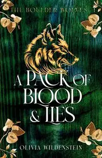 A Pack of Blood and Lies - Olivia Wildenstein