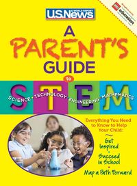 A Parent's Guide to STEM - U.S. News and World Report